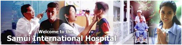 Samui International Hospital - http://www.sih.co.th